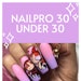 NAILPRO 30 UNDER 30