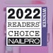 Nailpro announces the winners and finalists of the 2022 Readers' Choice Awards.